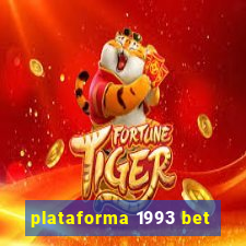 plataforma 1993 bet